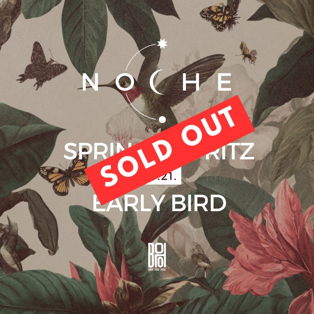 NOCHE x BOHO - Spring & Spritz EARLY BIRD