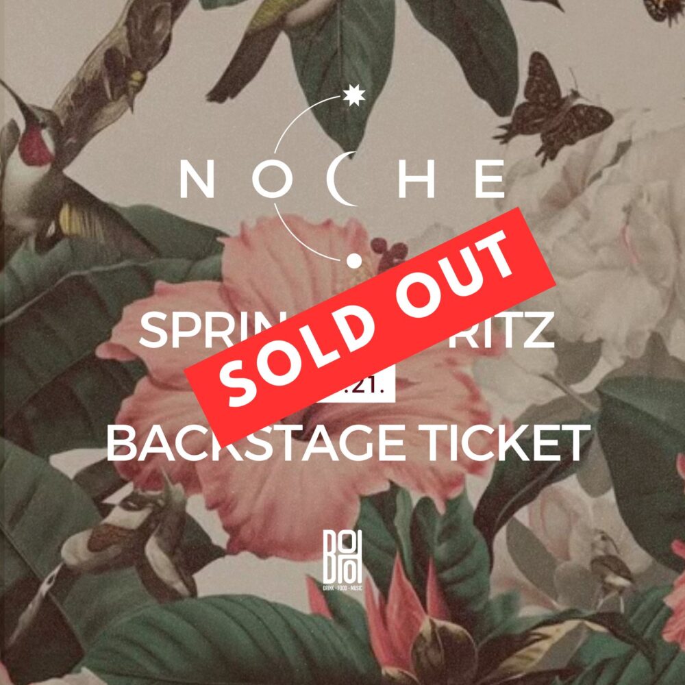 NOCHE x BOHO - Spring & Spritz BACKSTAGE